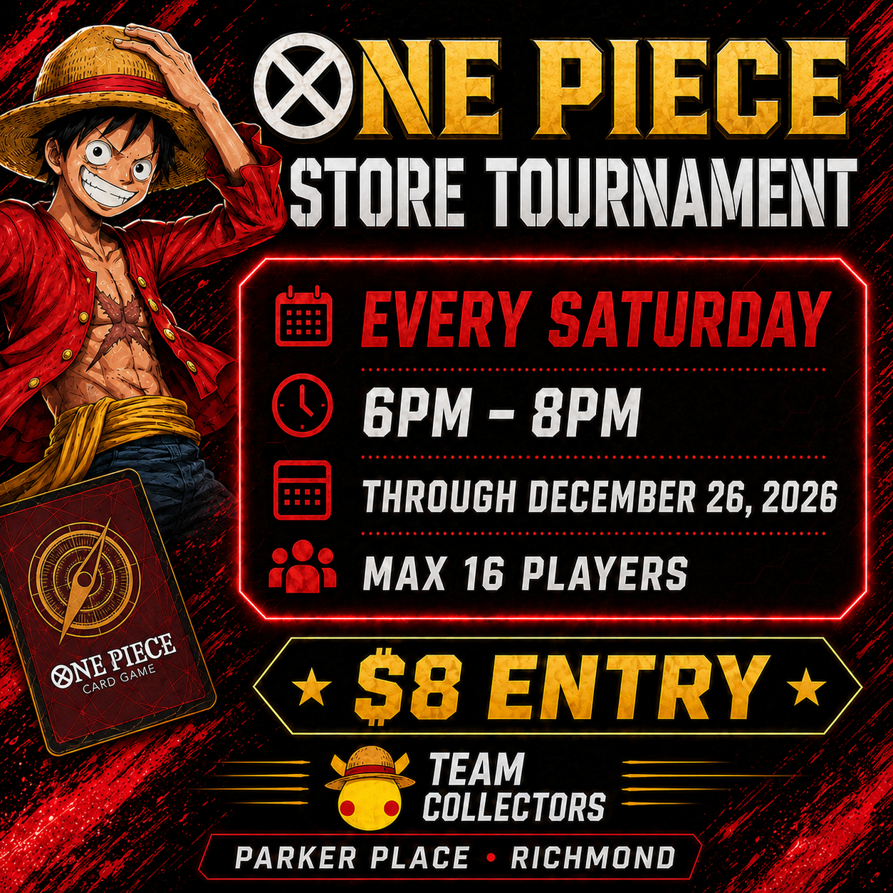 Promotional graphic for the One Piece Store Tournament, featuring a cartoon illustration of Luffy from One Piece on the left. The graphic contains event details such as 'Every Saturday 6PM - 8PM', 'Through December 26, 2026', 'Max 16 Players', and '$8 Entry', along with the One Piece Card Game logo and the location 'Parker Place • Richmond'.